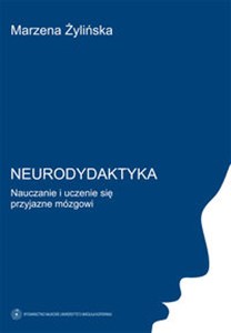 Obrazek Neurodydaktyka Nauczanie i uczenie się przyjazne mózgowi