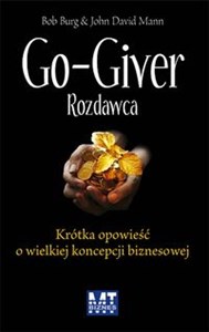 Obrazek Go - Giver Rozdawca Krótka opowieść o wielkiej koncepcji biznesowej