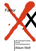 Książka : Faktor XX ... - Alison Wolf