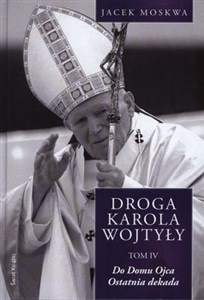 Picture of Droga Karola Wojtyły Tom 4