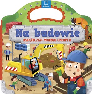 Obrazek Na budowie Książeczka małego chłopca