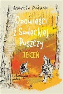 Obrazek Opowieści z Sudeckiej Puszczy Jesień