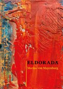 Zobacz : Eldorada - Mayenburg Marius von