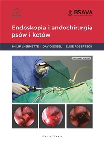 Obrazek Endoskopia i endochirurgia psów i kotów
