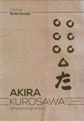 Książka : Akira Kuro... - Michał Bobrowski