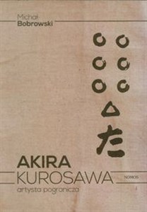 Obrazek Akira Kurosawa artysta pogranicza