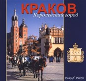 Kraków Kró... - Christian Michalska Elżb Parma -  Książka z wysyłką do UK