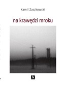 Na krawędz... - Kamil Zaszkowski -  foreign books in polish 