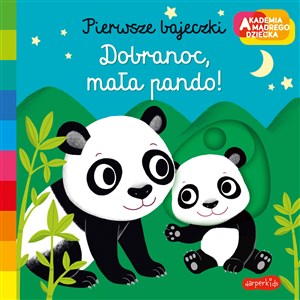 Obrazek Pierwsze bajeczki Dobranoc mała pando!