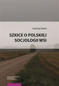 Picture of Szkice o polskiej socjologii wsi