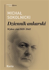 Obrazek Dziennik ankarski. Wybór z lat 1939–1945