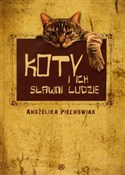 Książka : Koty i ich... - Andżelika Piechowiak