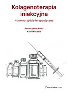 Picture of Kolagenoterapia iniekcyjna Nowe narzędzie terapeutyczne