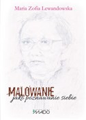polish book : Malowanie ... - Maria Zofia Lewandowska