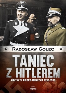 Picture of Taniec z Hitlerem Kontakty polsko‒niemieckie 1930-1939