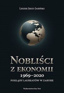 Picture of Nobliści z ekonomii 1969-2018 Poglądy laureatów w zarysie