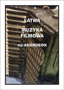 Picture of Łatwa Muzyka filmowa na akordeon