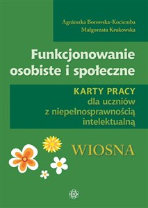 Picture of Funkcjonowanie osobiste i społeczne Karty pracy dla uczniów z niepełnosprawnością intelektualną Wiosna