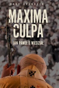 Picture of Maxima Culpa Jan Paweł II wiedział