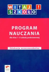 Picture of Witaj szkoło! 1-3 Program nauczania edukacja wczesnoszkolna