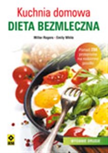 Picture of Kuchnia domowa Dieta bezmleczna