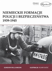 Picture of Niemieckie formacje policji i bezpieczeństwa 1939-1945
