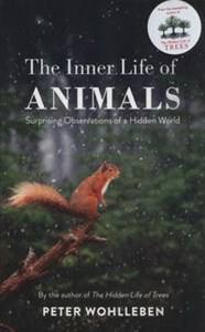 Picture of The Inner Life of Animals Surprising Observations of a Hidden World