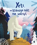 Yeti, w kt... - Asia Olejarczyk, Aleksandra Gołębiewska -  foreign books in polish 