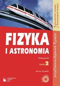Picture of Fizyka i astronomia Podręcznik Tom 2Zakres podstawowy Zakres rozszerzony Szkoły ponadgimnazjalne