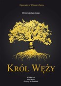 Polska książka : Król Węży ... - Dominik Kiliński