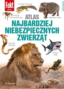 Obrazek Atlas najbardziej niebezpiecznych zwierząt