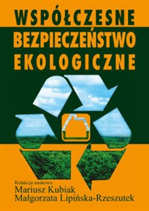 Obrazek Współczesne bezpieczeństwo ekologiczne