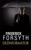 Książka : Dezinforma... - Frederick Forsyth
