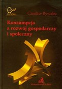 Konsumpcja... - Czesław Bywalec -  Książka z wysyłką do UK