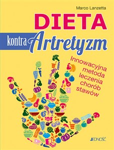 Picture of Dieta kontra artretyzm Innowacyjna metoda leczenia chorób stawów