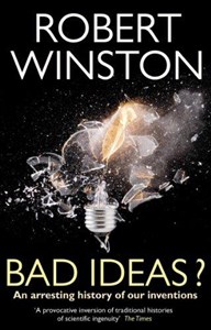 Picture of Bad Ideas?: An Arresting History of Our Inventions