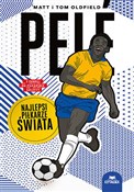 Polska książka : Pelé. Najl... - Matt Oldfield, Tom Oldfield