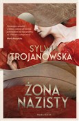 Zobacz : Żona nazis... - Sylwia Trojanowska