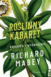Picture of Roślinny kabaret Botanika i wyobraźnia Botanika i wyobraźnia