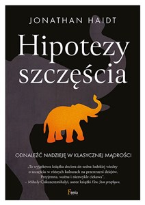 Picture of Hipotezy szczęścia Odnaleźć nadzieję w klasycznej mądrości