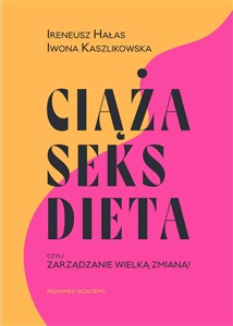 Picture of Ciąża seks dieta czyli zarządzanie wielką zmianą