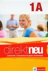 Picture of Direkt neu 1A Podręcznik z ćwiczeniami z płytą CD Szkoła ponadgimnazjalna