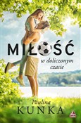 Miłość w d... - Paulina Kunka -  foreign books in polish 