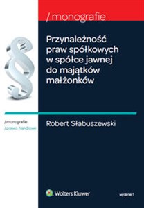 Picture of Przynależność praw spółkowych w spółce jawnej do majątków małżonków