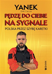 Obrazek Pędzę do Ciebie na sygnale Polska przez szybę karetki