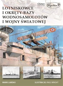 Picture of Lotniskowce i okręty-bazy wodnosamolotów I wojny światowej