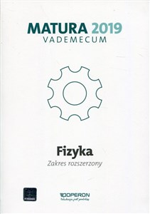 Picture of Fizyka Matura 2019 Vademecum Zakres rozszerzony