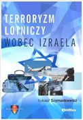 Terroryzm ... - Łukasz Szymankiewicz -  foreign books in polish 