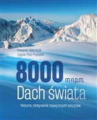 8000 m n.p... - Sławomir Adamczak -  books in polish 