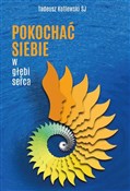 Pokochać s... - Tadeusz Kotlewski SJ -  foreign books in polish 